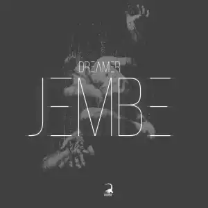 Dreamer - Jembe